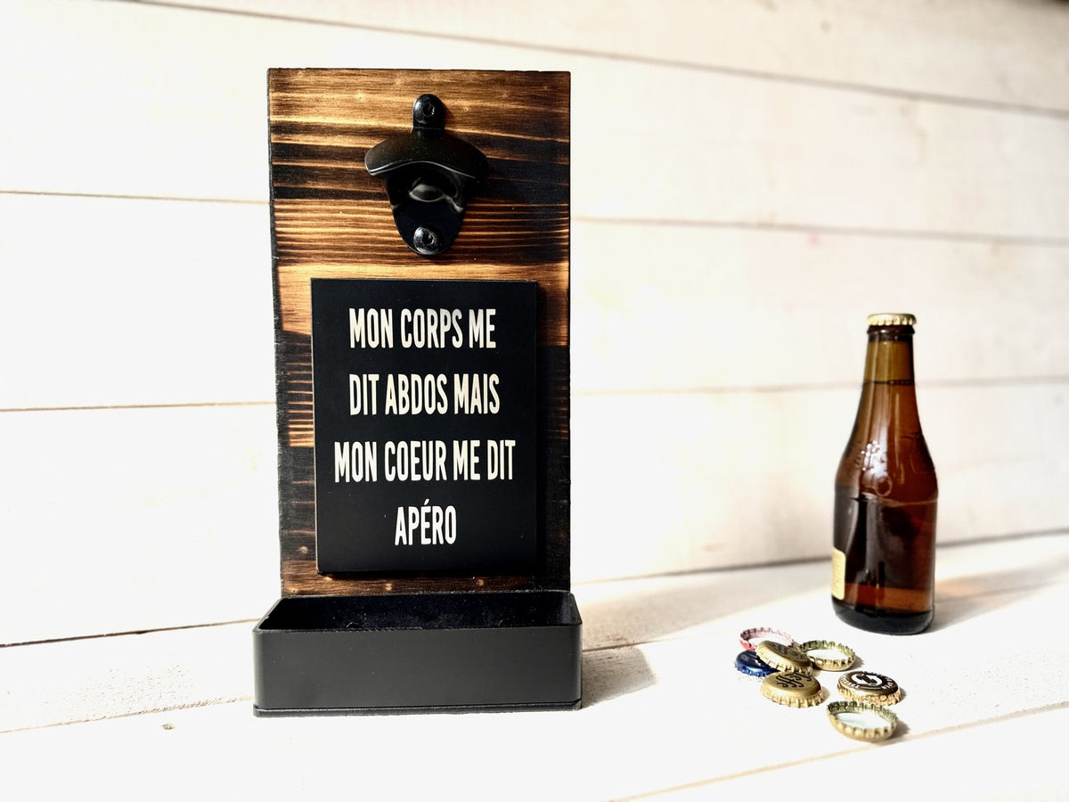 Décapsuleur mural — Mon corps ne dit jamais non à l’apéro