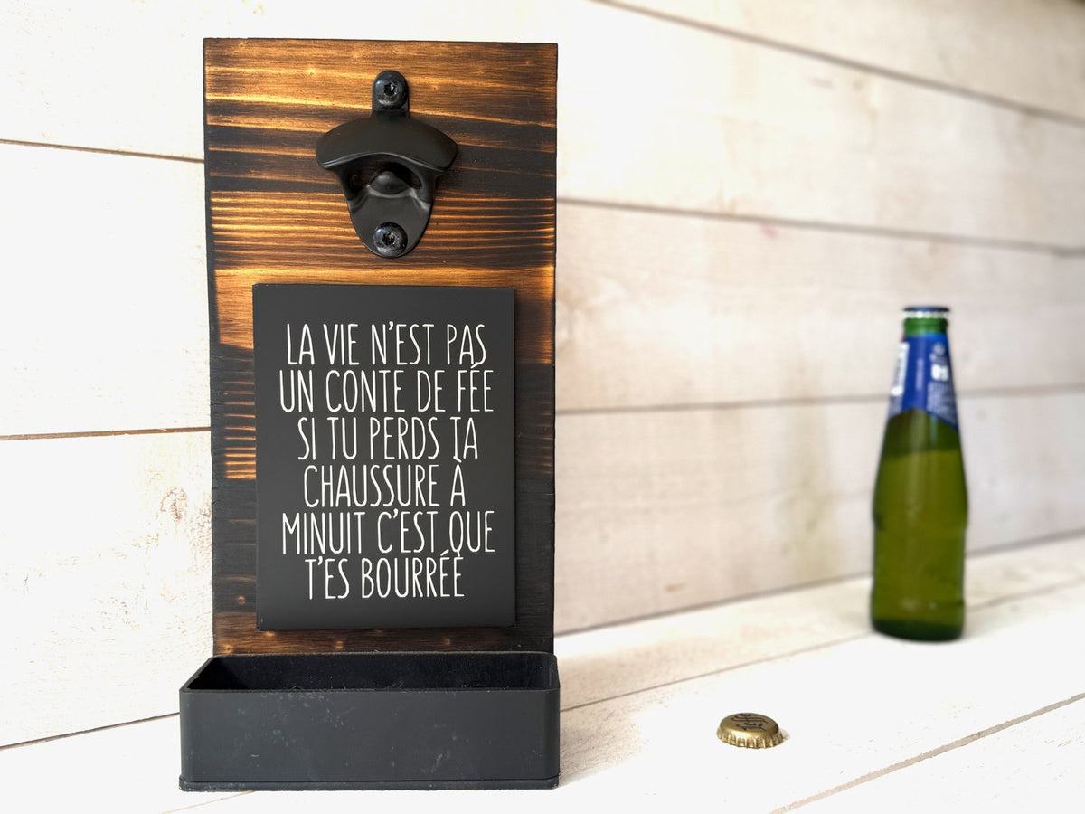 Décapsuleur mural — La vie n’est pas un conte de fées