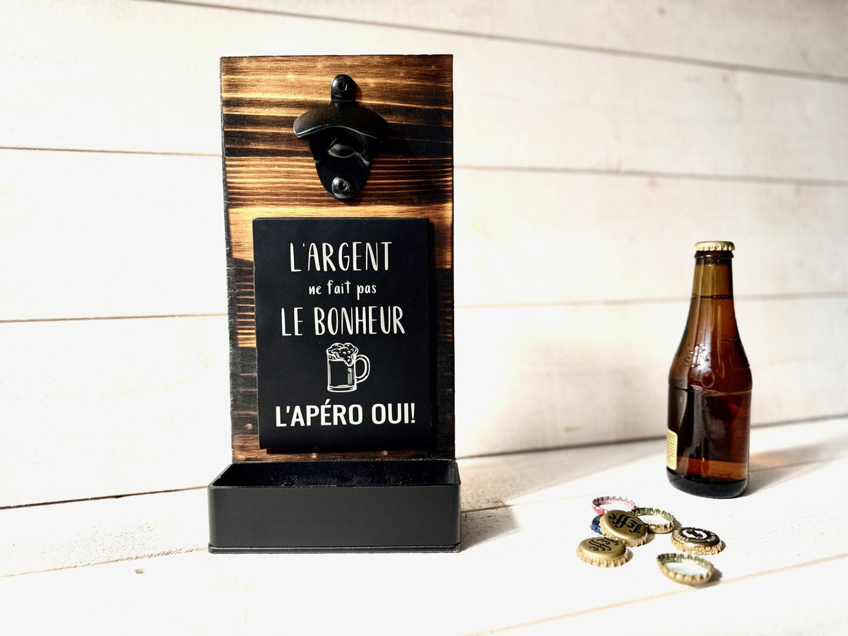 Décapsuleur mural — L’argent ne fait pas le bonheur, l’apéro oui